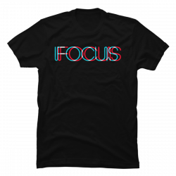 focus t shirts